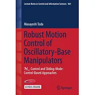 Robust Motion Control of Oscillatory-Base Manipulators: H8 Control and Sliding Mode Control Based Approaches