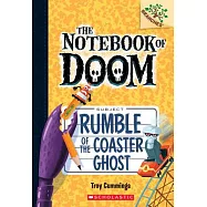 Rumble of the Coaster Ghost (the Notebook of Doom #9)