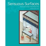 Sensuous Surfaces: The Decorative Object in Early Modern China