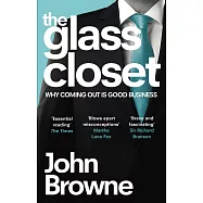 The Glass Closet: Why Coming Out is Good Business