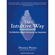 The Intuitive Way: The Definitive Guide to Increasing Your Awareness