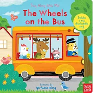 The Wheels on the Bus: Sing Along With Me!