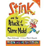 Stink and the Attack of the Slime Mold