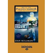 Way of the Peaceful Warrior: A Book That Changes Lives: Easyread Large Edition