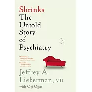 Shrinks: The Untold Story of Psychiatry