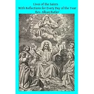 Lives of the Saints: With Reflections for Every Day of the Year