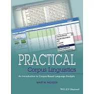 Practical Corpus Linguistics: An Introduction to Corpus-Based Language Analysis