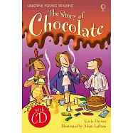 The Story of Chocolate (with CD) (Usborne English Learners’ Editions: Upper Intermediate)