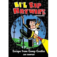 Li’l Rip Haywire Adventures: Escape from Camp Cooties