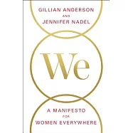 We: A Manifesto for Women Everywhere