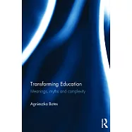 Transforming Education: Meanings, Myths and Complexity