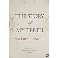The Story of My Teeth