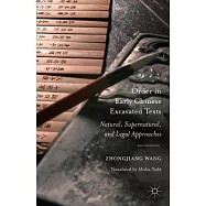 Order in Early Chinese Excavated Texts: Natural, Supernatural, and Legal Approaches