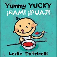 Yummy Yucky / Ñam Puaj