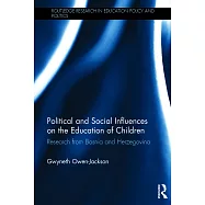 Political and Social Influences on the Education of Children: Research from Bosnia and Herzegovina
