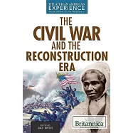 The Civil War and Reconstruction Eras