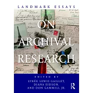 Landmark Essays on Archival Research