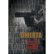 Omerta Mafia Code of Silence: Part One and Part Two