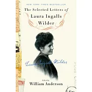 The Selected Letters of Laura Ingalls Wilder