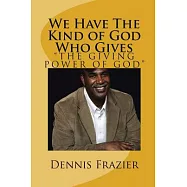 We Have the Kind of God Who Gives: The Giving Power of God