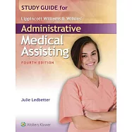 Study Guide for Lippincott Williams & Wilkins’ Administrative Medical Assisting