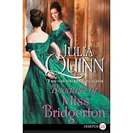 Because of Miss Bridgerton