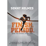 Finish, Period: Going the Distance in Ministry