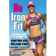 Be IronFit: Time-Efficient Training Secrets for Ultimate Fitness
