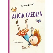 Alicia Caediza/ Tumbling Alice