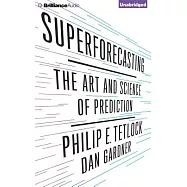 Superforecasting: The Art and Science of Prediction: Includes PDF Disc