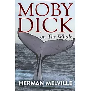 Moby Dick: Or, the Whale