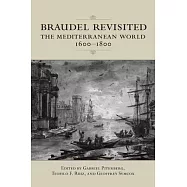Braudel Revisited: The Mediterranean World 1600-1800