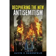 Deciphering the New Antisemitism