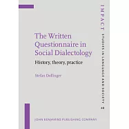 The Written Questionnaire in Social Dialectology: History, Theory, Practice