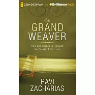 The Grand Weaver: How God Shapes Us Through the Events of Our Lives