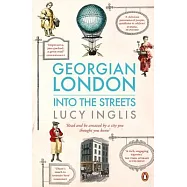 Georgian London: Into the Streets