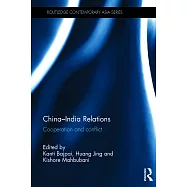 China-India Relations: Cooperation and Conflict