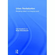 Urban Revitalization: Remaking Cities in a Changing World