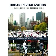 Urban Revitalization: Remaking Cities in a Changing World