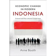 Economic Change in Modern Indonesia: Colonial and Post-Colonial Comparisons
