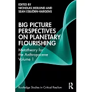 Metatheory for the Anthropocene: Emancipatory Praxis for Planetary Flourishing