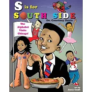 S Is for South Side: The Alphabet Visits Chicago