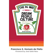 The 3g Way: An Introduction to the Management Style of the Trio Who’s Taken over Some of the Most Important Icons of American Ca