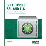 Bulletproof SSL and TLS