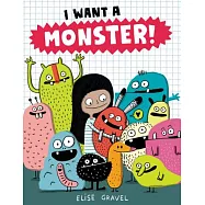 I Want a Monster!