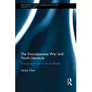 The Sino-Japanese War and Youth Literature: Friends and Foes on the Battlefield