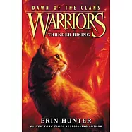 Warriors: Dawn of the Clans #2:Thunder Rising
