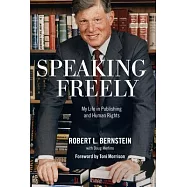 Speaking Freely: My Life in Publishing and Human Rights