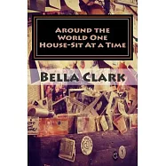 Around the World One House-Sit at a Time: A Veteran International House-sitter Shares Her Tips on How to House-sit Your