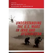 Understanding the U.s. Wars in Iraq and Afghanistan